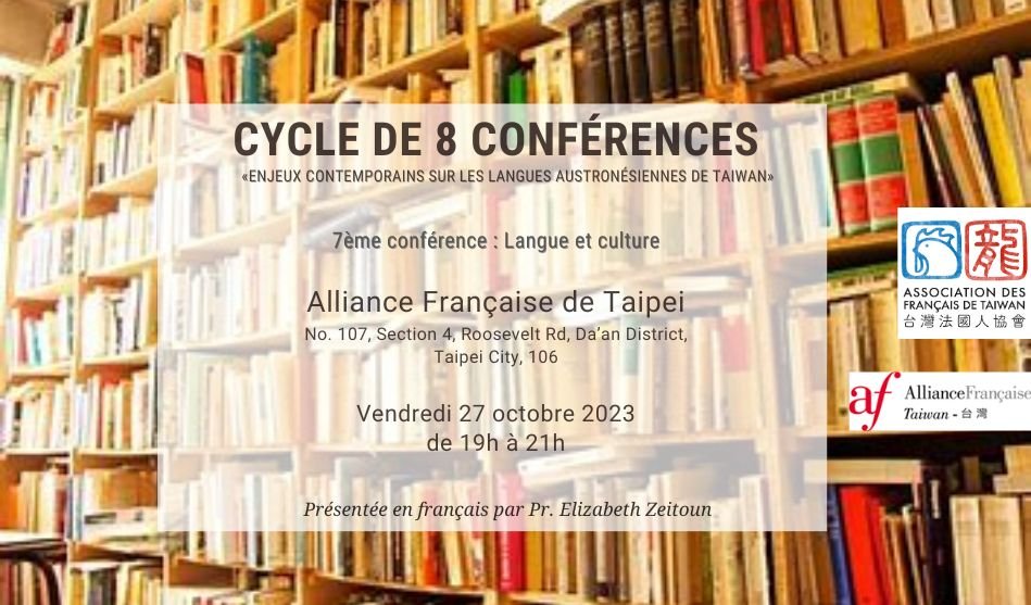 Cycle de 8 conférences «Enjeux contemporains sur les langues austronésiennes de Taiwan», Elizabeth Zeitoun, 7ème conférence